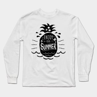 Enjoy Your Summer Black Pineapple - Inspirational Long Sleeve T-Shirt